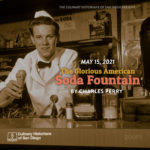 The Glorious American Soda Fountain by Charles Perry